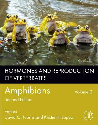 Hormones and Reproduction of Vertebrates, Volume 2: Amphibians