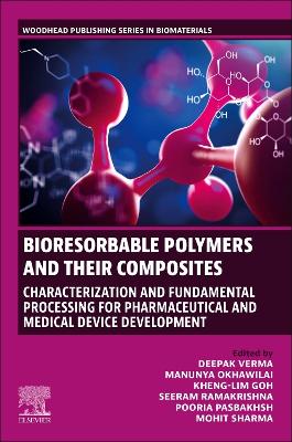 Bioresorbable Polymers and their Composites: Characterization and Fundamental Processing for Pharmaceutical and Medical Device Development