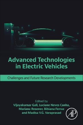 Advanced Technologies in Electric Vehicles: Challenges and Future Research Developments