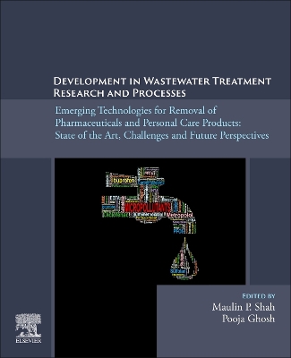 Development in Wastewater Treatment Research and Processes: Emerging Technologies for Removal of Pharmaceuticals and Personal Care  Products: State of the Art, Challenges and Future Perspectives