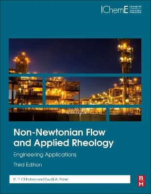 Non-Newtonian Flow and Applied Rheology: Engineering Applications 3rd edition