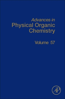 Advances in Physical Organic Chemistry, Volume 57
