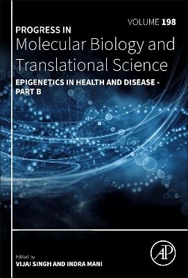 Epigenetics in Health and Disease part B