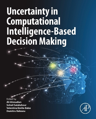 Uncertainty in Computational Intelligence-Based Decision Making