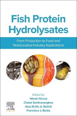 Fish Protein Hydrolysates: From Production to Food and Nutraceutical Industry Applications