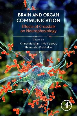Brain and Organ Communication: Effects of Crosstalk on Neurophysiology