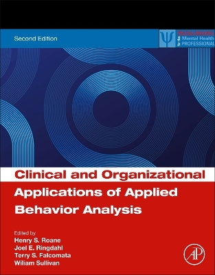 Clinical and Organizational Applications of Applied Behavior Analysis 2nd edition