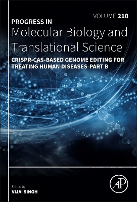 CRISPR-Cas-Based Genome Editing for Treating Human Diseases - Part B, Volume 210