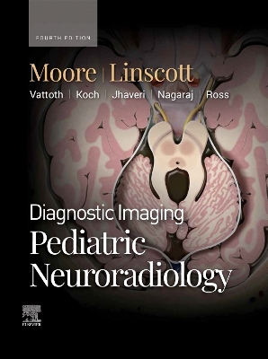 Diagnostic Imaging: Pediatric Neuroradiology - E-BOOK: Diagnostic Imaging: Pediatric Neuroradiology - E-BOOK