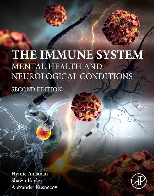 Immune System: Mental Health and Neurological Conditions 2nd edition
