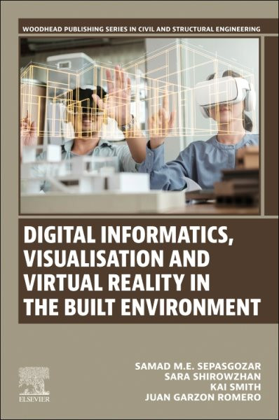 Digital Informatics, Visualisation and Virtual Reality in the Built   Environment