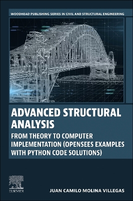 Advanced Structural  Analysis: From Theory to Computer Implementation (OpenSees Examples with Python Code  Solutions)