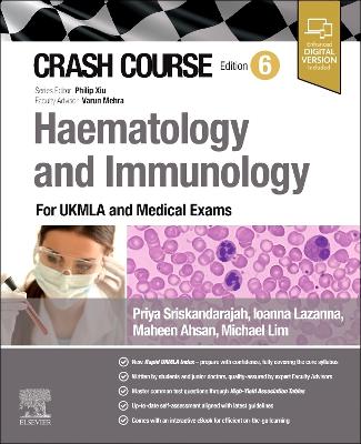 Crash Course Haematology and Immunology: For the MLA and Medical Exams 6th edition