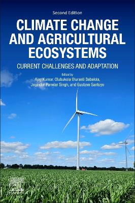 Climate Change and Agricultural Ecosystems: Current Challenges and Adaptation 2nd edition
