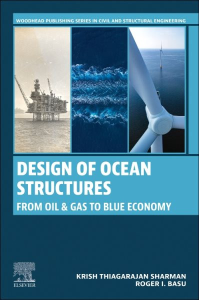 Design of Ocean  Structures: From Oil and Gas to Blue Economy