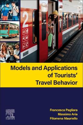 Models and Applications of Tourists Travel Behavior
