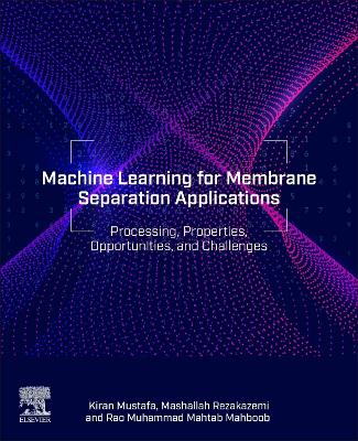 Machine Learning for Membrane Separation Applications