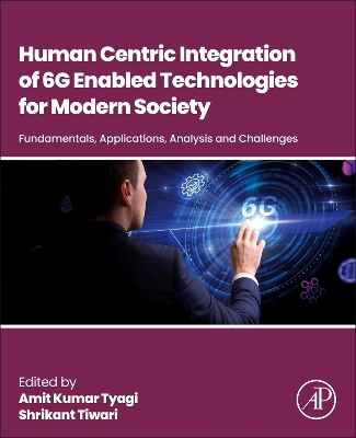 Human-Centric Integration of 6G-Enabled Technologies for Modern Society: Fundamentals, Applications, Analysis and Challenges