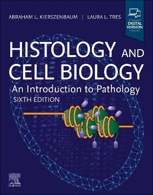 Histology and Cell Biology: An Introduction to Pathology 6th edition