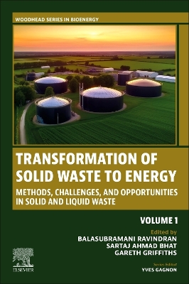 Transformation of Solid Waste to Energy: Methods, Challenges, and Opportunities, Volume 1