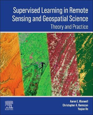 Supervised Learning in Remote Sensing and Geospatial Science