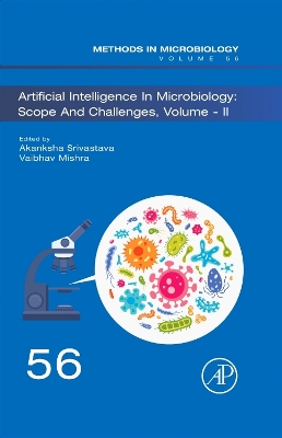Artificial Intelligence in Microbiology: Scope and Challenges volume-II, Volume 56