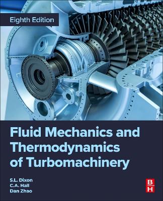 Fluid Mechanics and Thermodynamics of Turbomachinery 8th edition