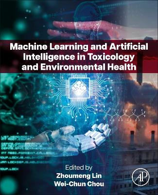 Machine Learning and Artificial Intelligence in Toxicology and Environmental  Health