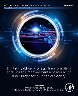 Digital Healthcare, Digital Transformation and Citizen Empowerment in  Asia-Pacific and Europe for a Healthier Society