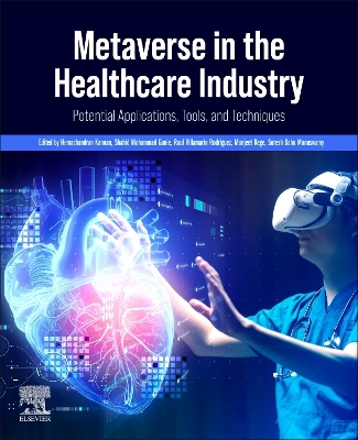 Metaverse in the Healthcare Industry: Potential Applications, Tools, and Techniques
