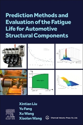 Prediction Methods and Evaluation of the Fatigue Life for Automotive  Structural Components