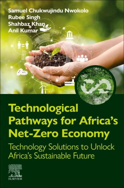 Technological Pathways for Africa's Net-Zero Economy: Technology Solutions to Unlock Africas Sustainable Future