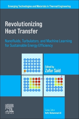 Revolutionizing Heat Transfer: Nanofluids, Turbulators, and Machine Learning for Sustainable Energy  Efficiency