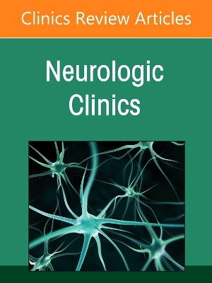 Pain, An Issue of Neurologic Clinics, Volume 43-3