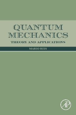Quantum Mechanics: Theory and Applications