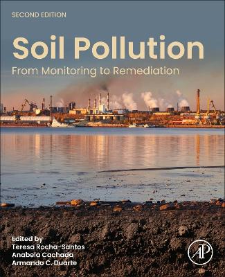 Soil Pollution: From Monitoring to Remediation 2nd edition