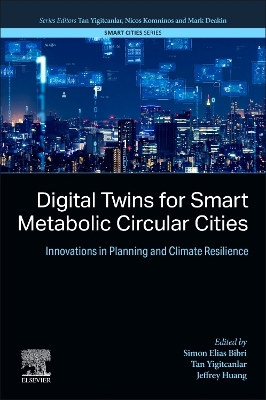 Digital Twins for Smart Metabolic Circular Cities: Innovations in Planning and Climate Resilience