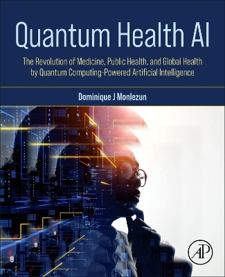 Quantum Health AI: The Revolution of Medicine, Public Health, and Global Health by Quantum  Computing-Powered Artificial Intelligence