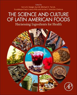 Science and Culture of Latin American Foods: Harnessing Ingredients for Health