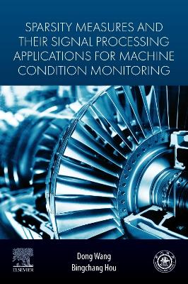 Sparsity Measures and their Signal Processing Applications for Machine  Condition Monitoring