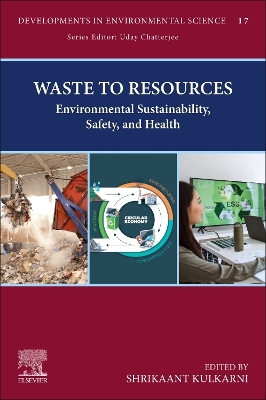 Waste to Resources: Environmental Sustainability, Safety, and Health
