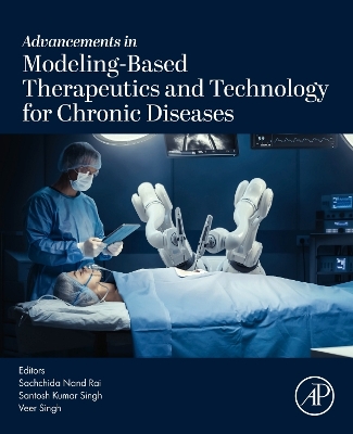 Advancements in Modeling-Based Therapeutics and Technology for Chronic  Diseases