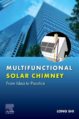 Multifunctional Solar Chimney: From Idea to Practice
