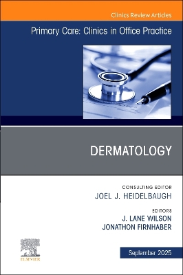 Dermatology, An Issue of Primary Care: Clinics in Office Practice, Volume 52-3