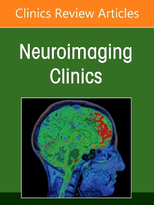 Management and Treatment of Cerebral Aneurysms, An Issue of Neuroimaging  Clinics of North America, Volume 35-3