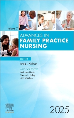 Advances in Family Practice Nursing, 2025: Volume 7-1, Volume 7-1