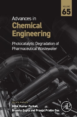 Photocatalytic Degradation of Pharmaceutical Wastewater Part A: Advanced Nanomaterials, Synthesis Routes and Spectral Characteristics, Volume 65