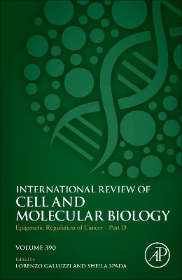 Epigenetic Regulation of Cancer - Part D, Volume 390