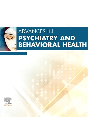 Advances in Psychiatry and Behavioral Health, Volume 5, Volume 5-1