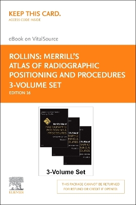 Merrill's Atlas of Radiographic Positioning and Procedures - 3-Volume Set -  Elsevier eBook on Vitalsource (Retail Access Card) 16th ed.